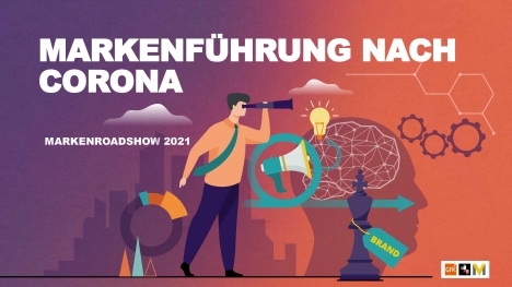 Marken-Roadshow 2021 zeigt Lösungsansätze für die Markenführung nach Corona -